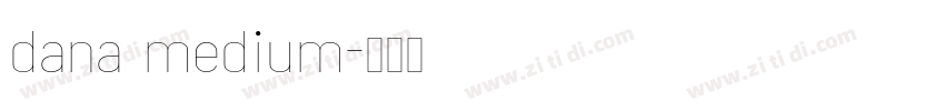dana medium字体转换